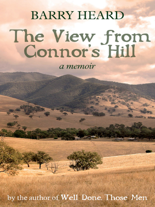 Title details for The View From Connor's Hill by Barry Heard - Available